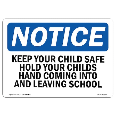 OSHA Notice Sign, Keep Your Child Safe Hold Your Childs Hand, 5in X 3.5in Decal